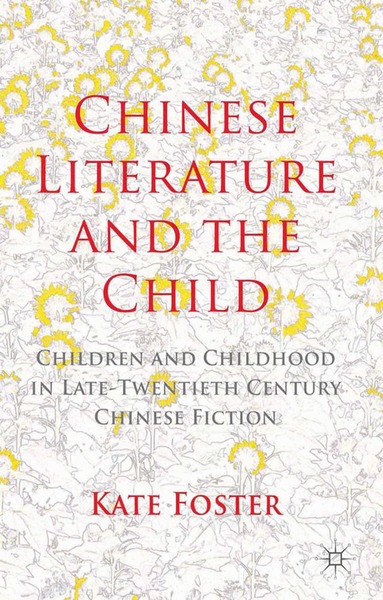 K. Foster - Chinese Literature and the Child, Häftad