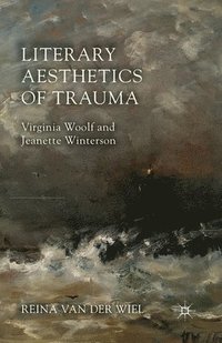 bokomslag Literary Aesthetics of Trauma