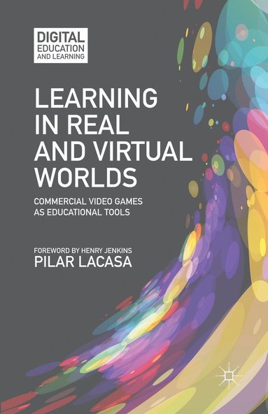 bokomslag Learning in Real and Virtual Worlds