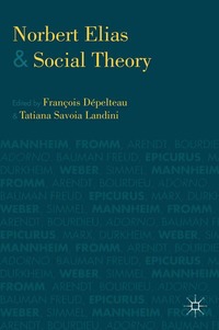 bokomslag Norbert Elias and Social Theory