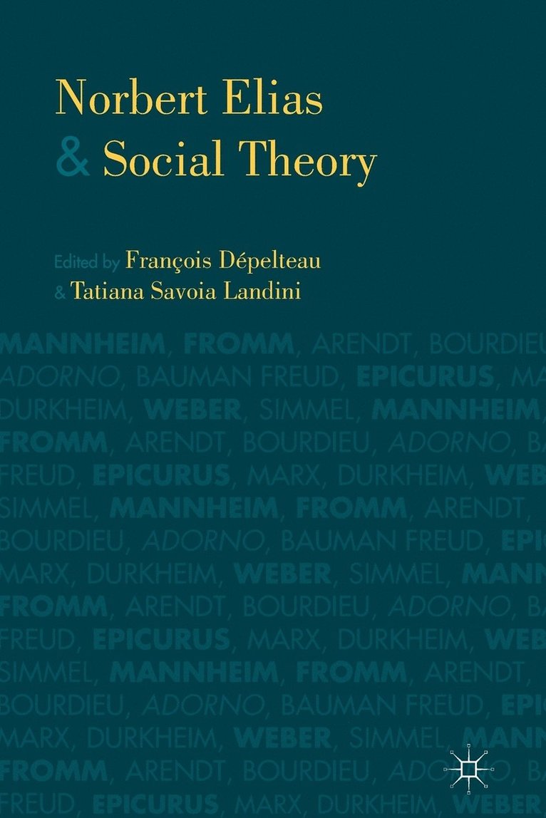 Norbert Elias and Social Theory 1