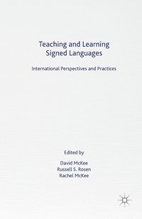 bokomslag Teaching and Learning Signed Languages