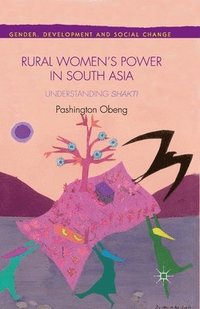 bokomslag Rural Womens Power in South Asia: