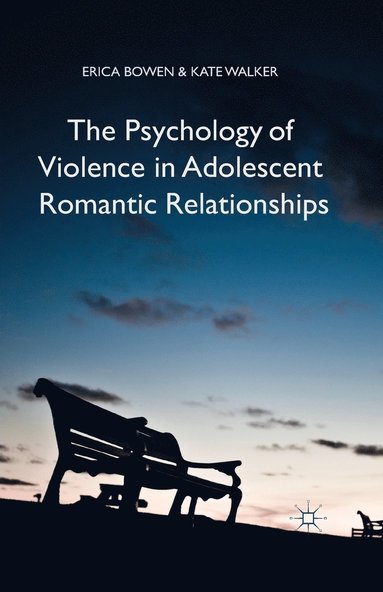 bokomslag The Psychology of Violence in Adolescent Romantic Relationships