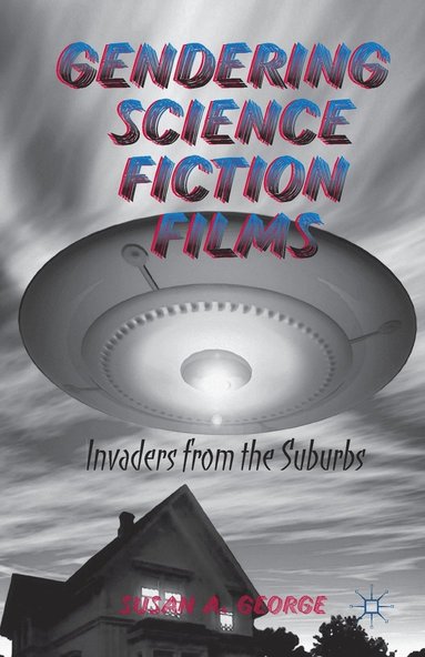 bokomslag Gendering Science Fiction Films