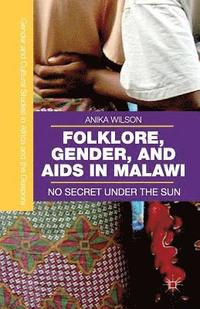 bokomslag Folklore, Gender, and AIDS in Malawi