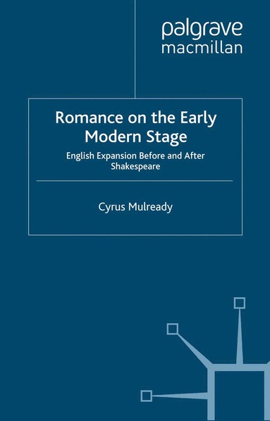 bokomslag Romance on the Early Modern Stage