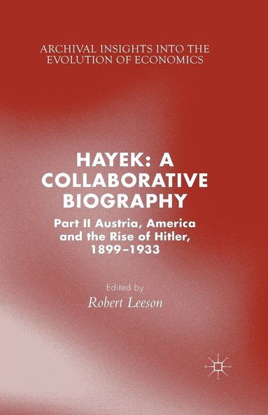 bokomslag Hayek: A Collaborative Biography