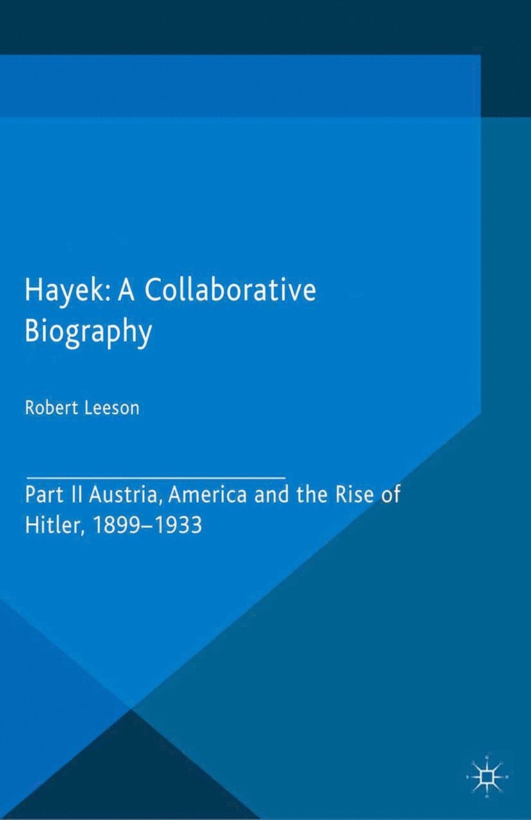 R. Leeson - Hayek: A Collaborative Biography, Häftad