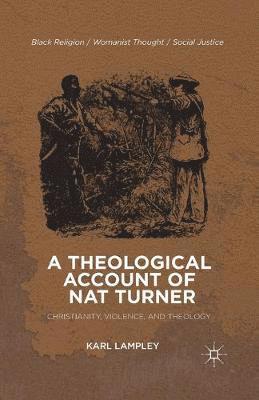 bokomslag A Theological Account of Nat Turner