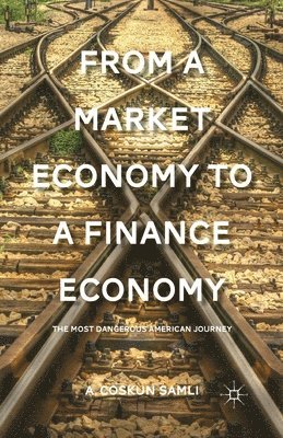 bokomslag From a Market Economy to a Finance Economy