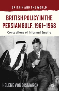 bokomslag British Policy in the Persian Gulf, 1961-1968