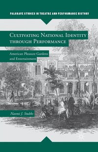 bokomslag Cultivating National Identity through Performance