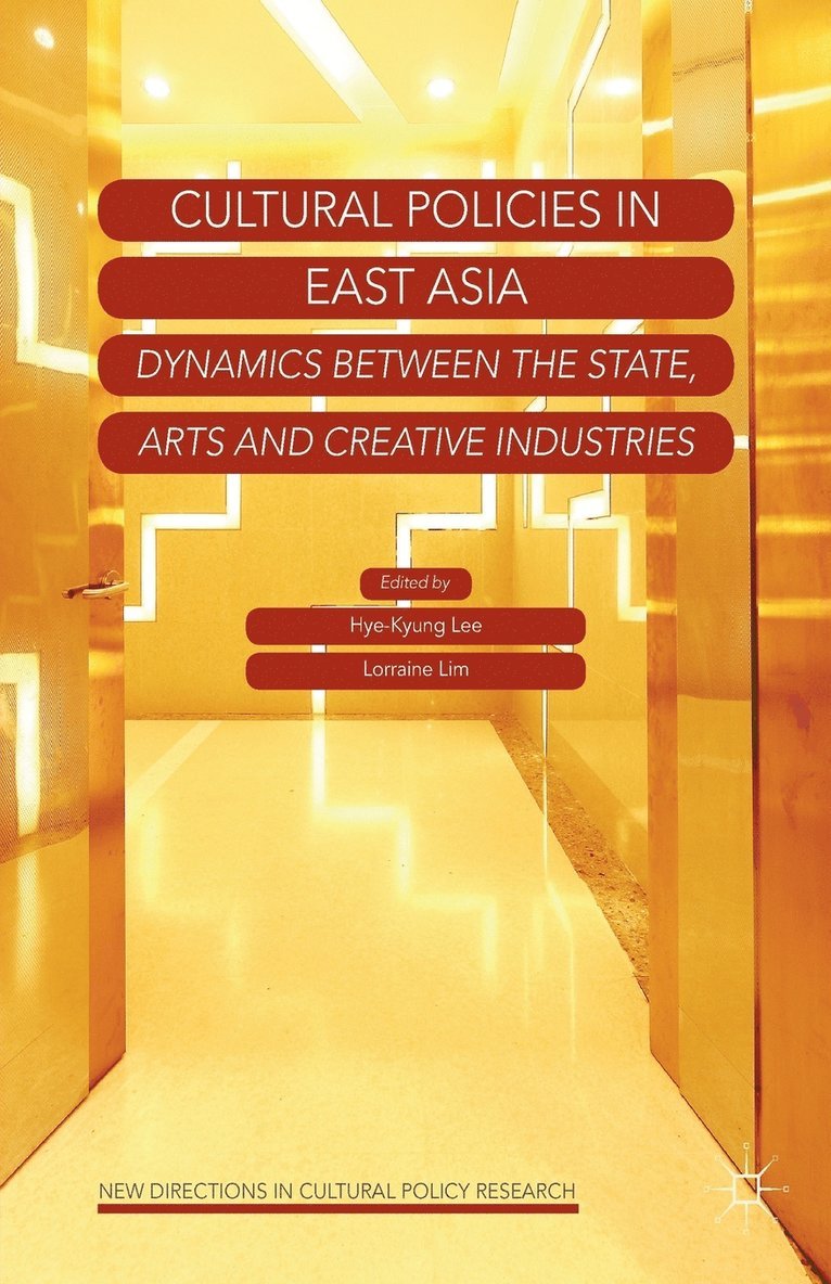 H. Lee, L. Lim - Cultural Policies in East Asia, Häftad