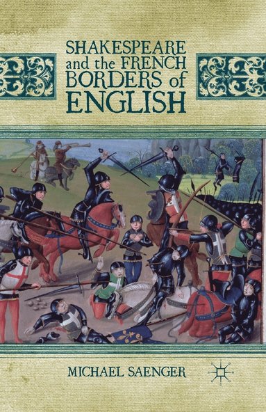 bokomslag Shakespeare and the French Borders of English