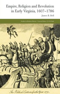 bokomslag Empire, Religion and Revolution in Early Virginia, 1607-1786