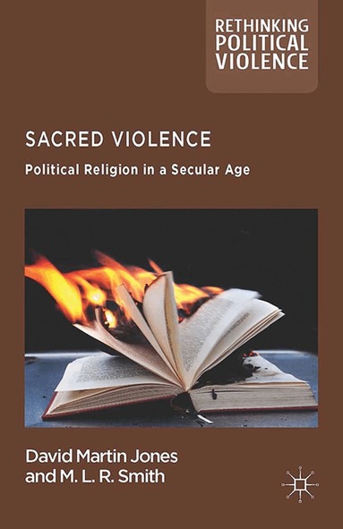 D. Jones, M. Rainsborough - Sacred Violence, Häftad