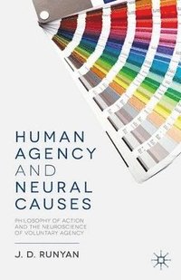 bokomslag Human Agency and Neural Causes