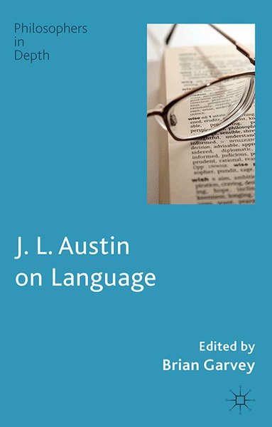 B. Garvey - J. L. Austin on Language, Häftad