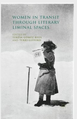 bokomslag Women in Transit through Literary Liminal Spaces
