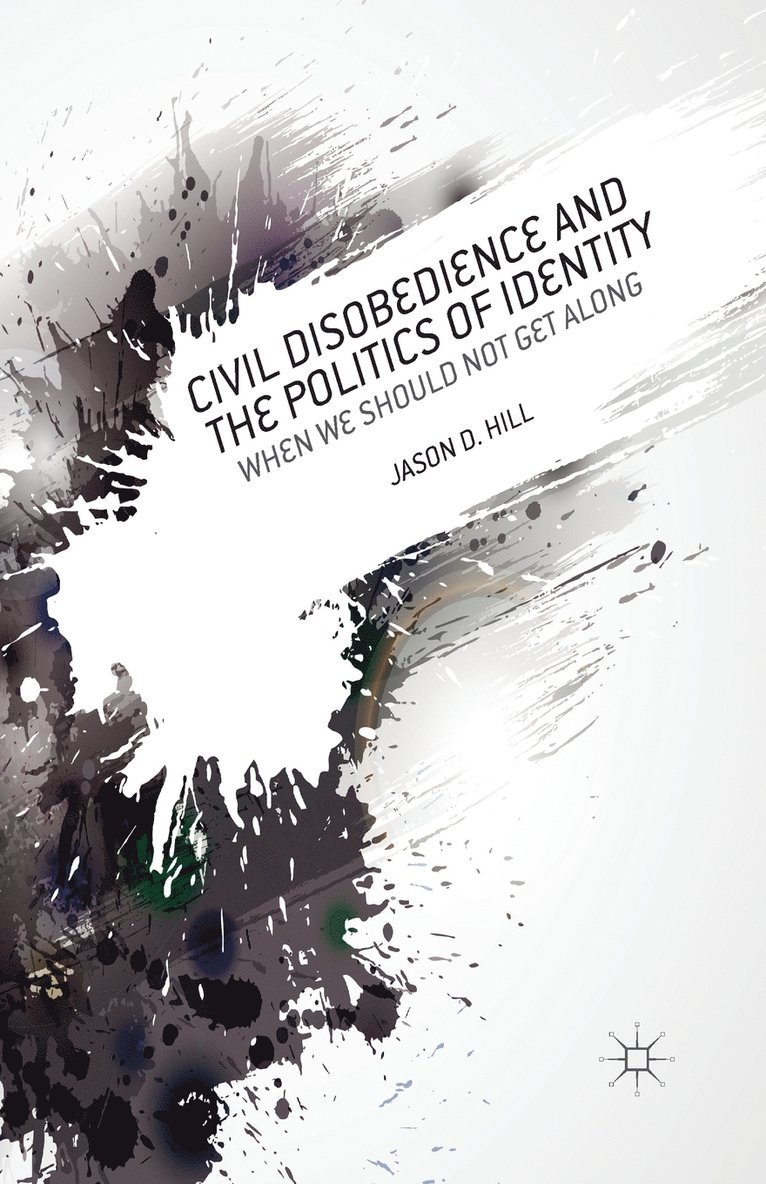 Civil Disobedience and the Politics of Identity 1