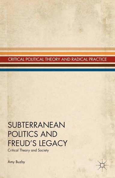 bokomslag Subterranean Politics and Freud's Legacy