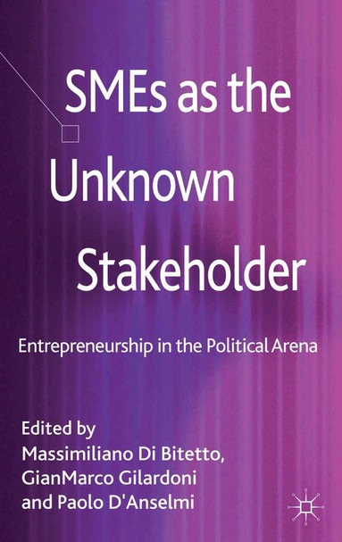 Massimiliano Di Bitetto, GianMarco Gilardoni, P. D'Anselmi - SMEs as the Unknown Stakeholder, Häftad