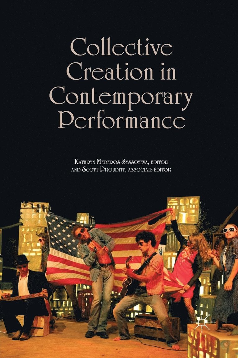 Collective Creation in Contemporary Performance 1