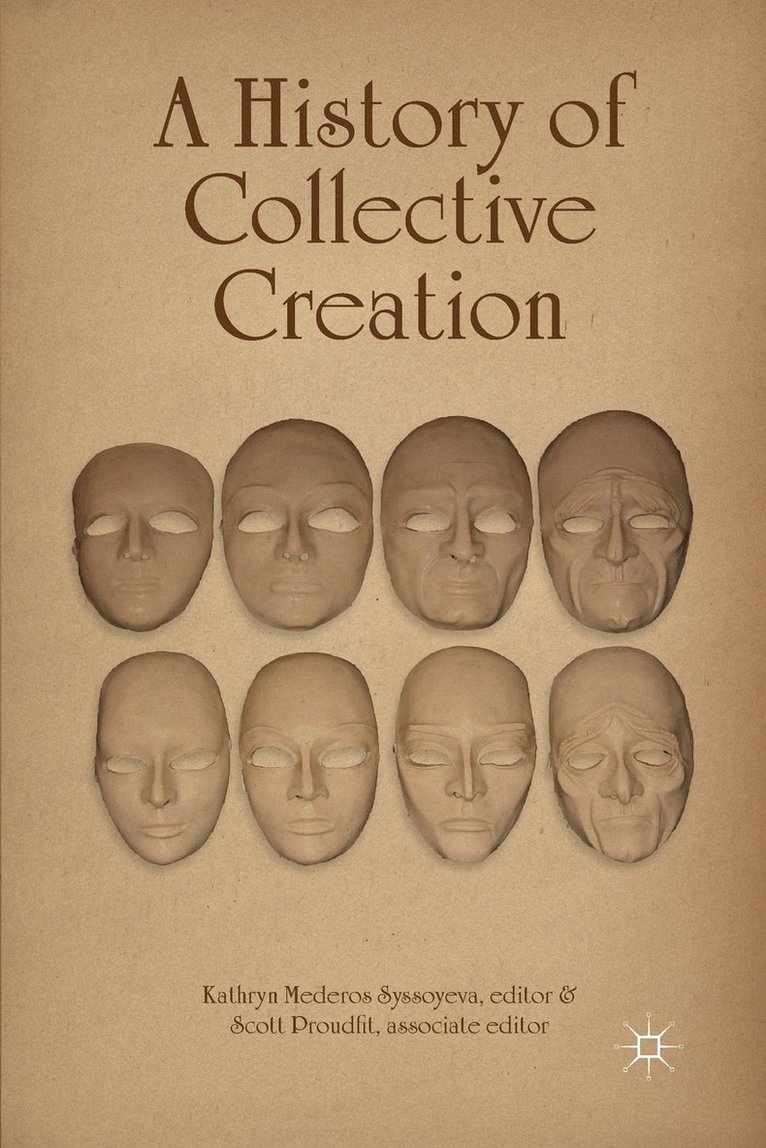 Kathryn Mederos Syssoyeva, S. Proudfit - History of Collective Creation, Häftad