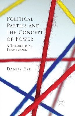 Political Parties and the Concept of Power 1