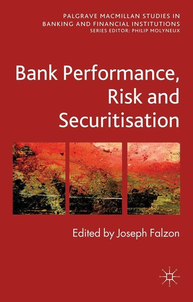 Joseph Falzon - Bank Performance, Risk and Securitisation, Häftad