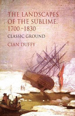 C. Duffy - Landscapes of the Sublime 1700-1830, Häftad