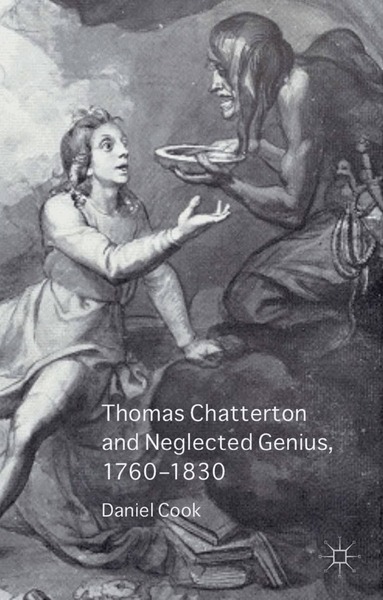 Daniel Cook - Thomas Chatterton and Neglected Genius, 1760-1830, Häftad