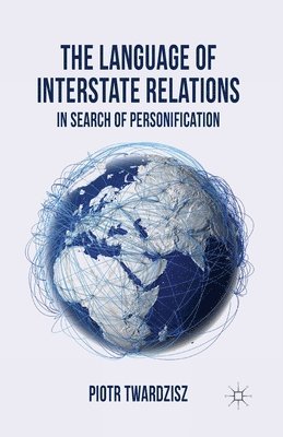 The Language of Interstate Relations 1