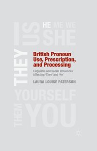 bokomslag British Pronoun Use, Prescription, and Processing