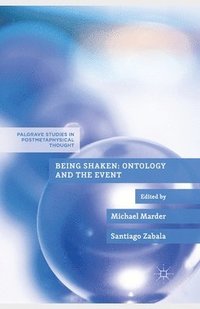 bokomslag Being Shaken: Ontology and the Event