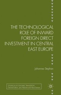 bokomslag Technological Role of Inward Foreign Direct Investment in Central East Europe