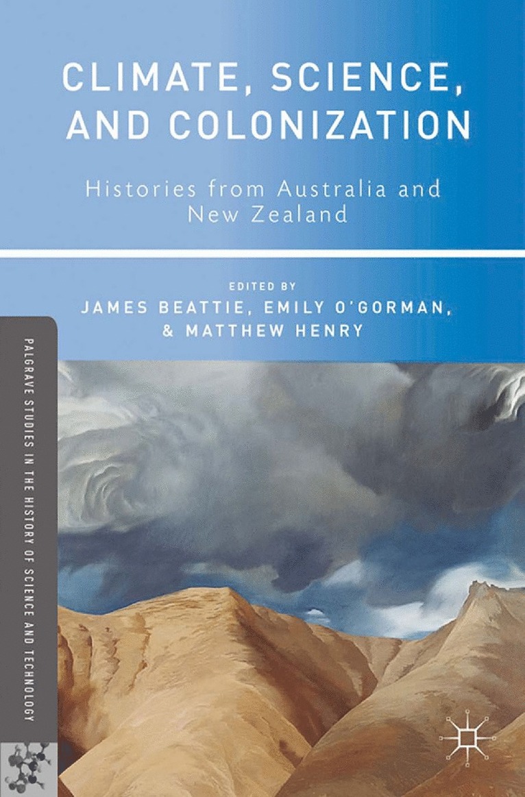 Emily O'Gorman, Matthew Henry, J. Beattie - Climate, Science, and Colonization, Häftad