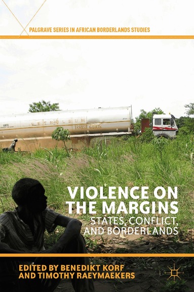 Timothy Raeymaekers, B. Korf - Violence on the Margins, Häftad