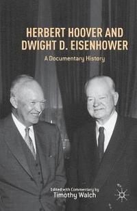 bokomslag Herbert Hoover and Dwight D. Eisenhower