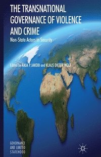 bokomslag The Transnational Governance of Violence and Crime