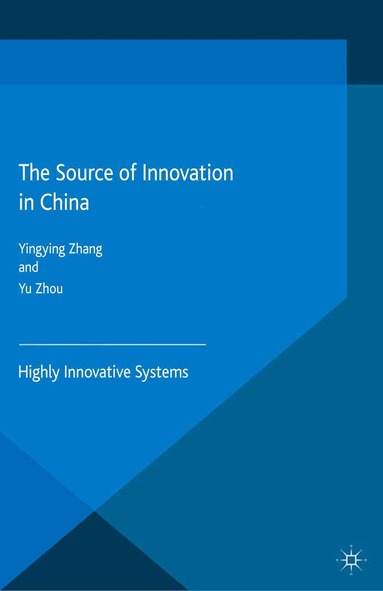 Y. Zhang, Y. Zhou - Source of Innovation in China, Häftad