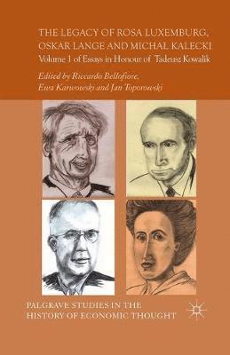 R. Bellofiore, E. Karwowski, J. Toporowski - Legacy of Rosa Luxemburg, Oskar Lange and Micha? Kalecki, Häftad