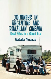 bokomslag Journeys in Argentine and Brazilian Cinema