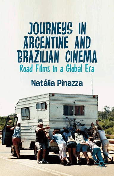 Natalia Pinazza - Journeys in Argentine and Brazilian Cinema, Häftad