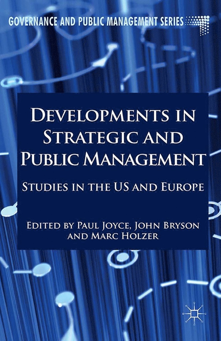 Paul Joyce, Marc Holzer, J. Bryson - Developments in Strategic and Public Management, Häftad