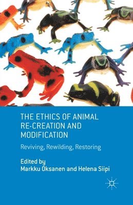 bokomslag Ethics of Animal Re-creation and Modification