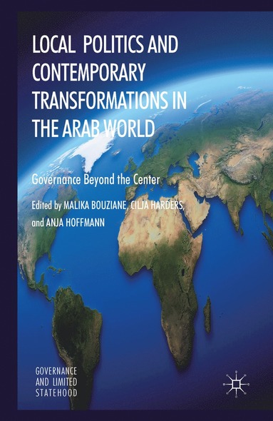 bokomslag Local Politics and Contemporary Transformations in the Arab World