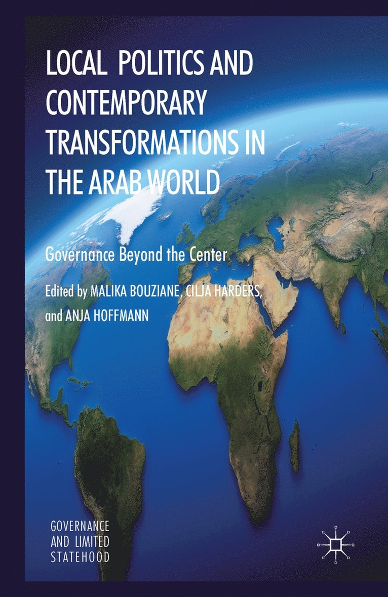 Local Politics and Contemporary Transformations in the Arab World 1