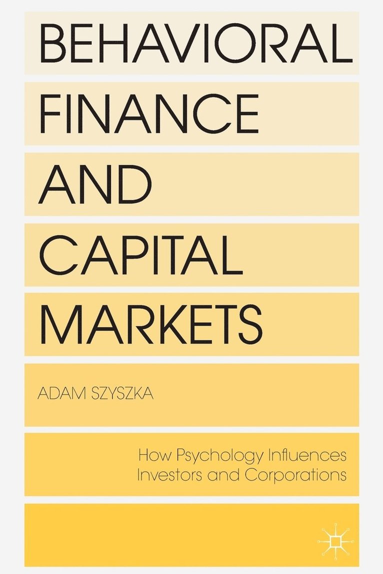 Behavioral Finance and Capital Markets 1